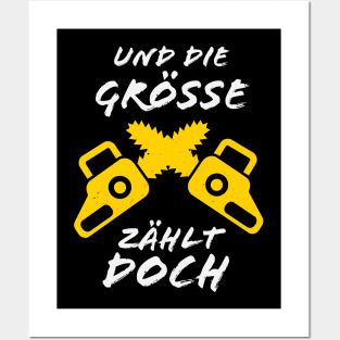 Motorsäge Waldarbeiter die Größe zählt doch Posters and Art